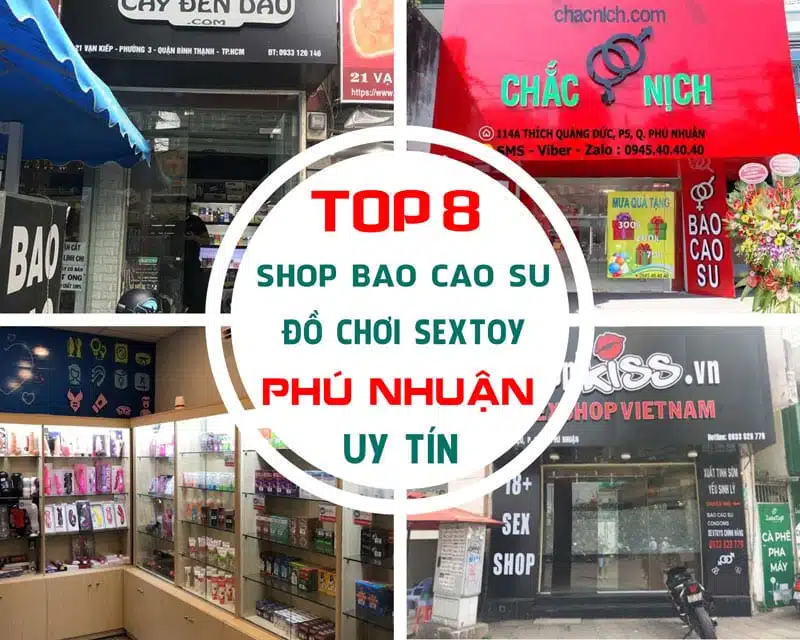 List Ngay Các Shop Bao Cao Su Uy Tín Nhất Tại Phú Nhuận